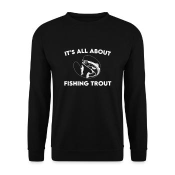 Great pun trout fishing - Unisex Sweatshirt - black - Front - Alina (178cm) & Michal (187cm)
