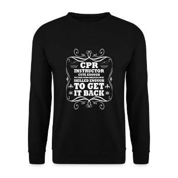 Nice Cpr-teacher proverb - Unisex Sweatshirt - black - Front - Alina (178cm) & Michal (187cm)