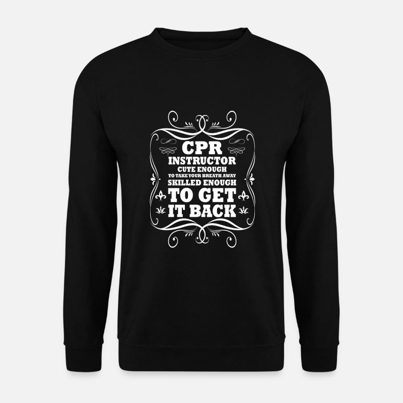 Nettes Cpr-lehrer-sprichwort - Unisex Pullover - Schwarz