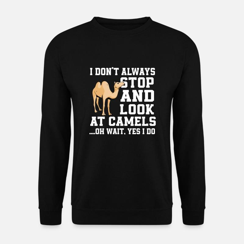Funny camel proverb - Unisex Sweatshirt - black