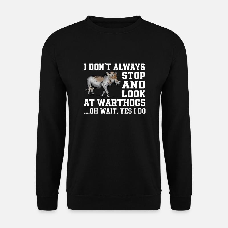 Warthog saying - Unisex Sweatshirt - black