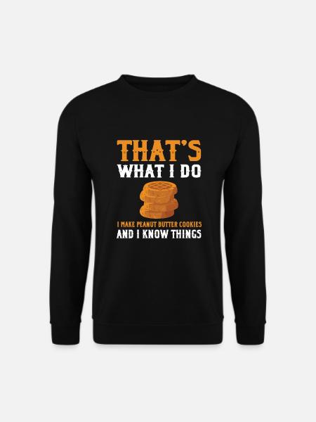 Peanut Butter Cookie Saying - Unisex Sweatshirt - black