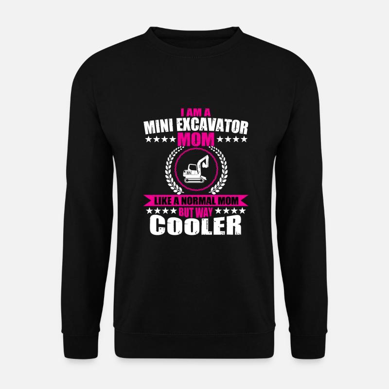Funny excavators mom - Unisex Sweatshirt - black