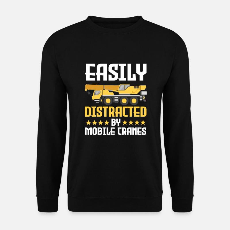 Drôle de grutier mobile - Sweat-shirt Unisexe - noir