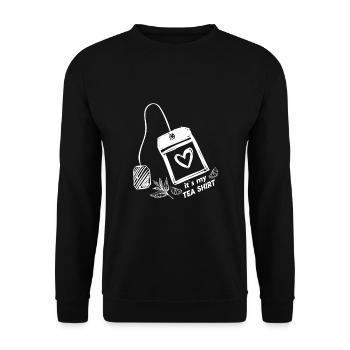 It’s A Tea Shirt Tea Gifts Slogan amusant - Sweat-shirt Unisexe - noir - Devant - Alina (178cm) & Michal (187cm)