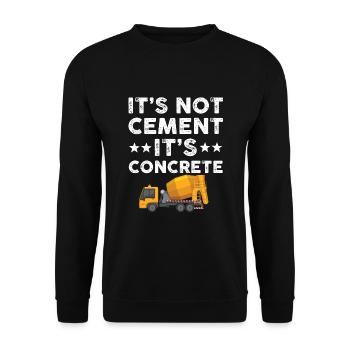 It's not cement, it's concrete - Unisex Sweatshirt - black - Front - Alina (178cm) & Michal (187cm)