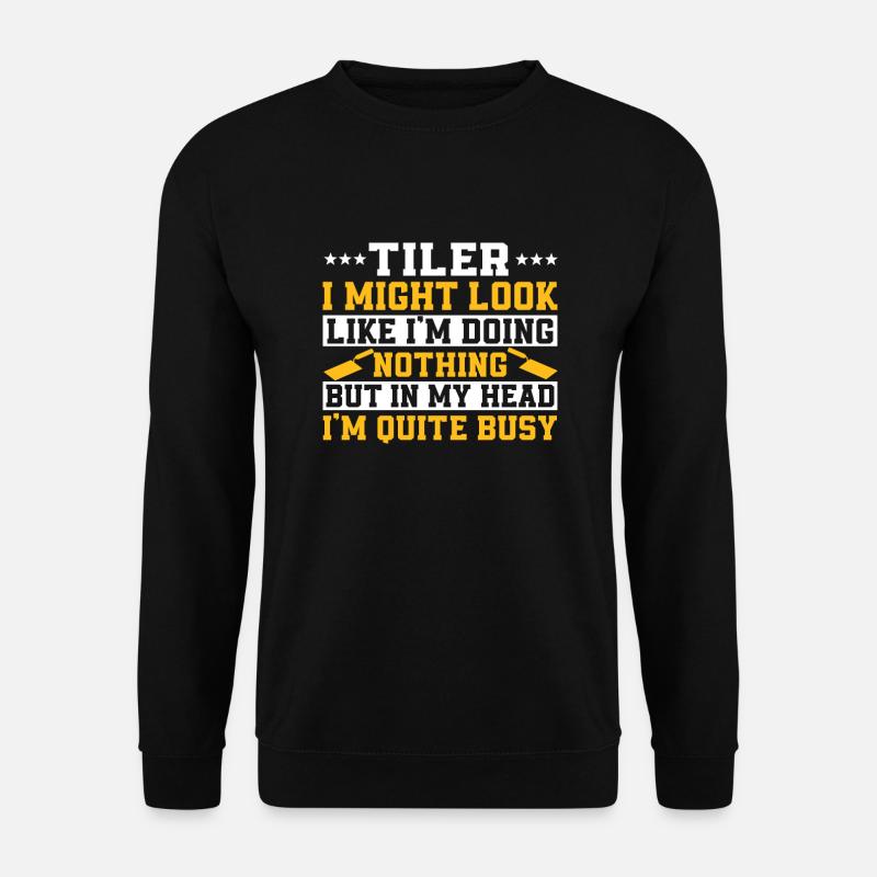 Lustiger Fliesenleger Spruch - Unisex Pullover - Schwarz