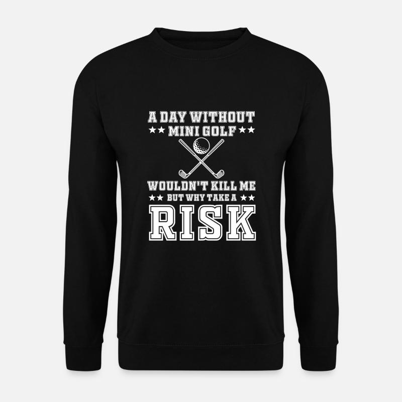 Lustiger Minigolf Spruch - Unisex Pullover - Schwarz