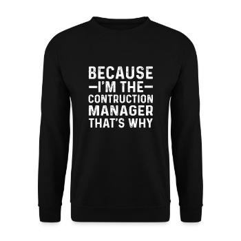 Funny construction manager saying - Unisex Sweatshirt - black - Front - Alina (178cm) & Michal (187cm)