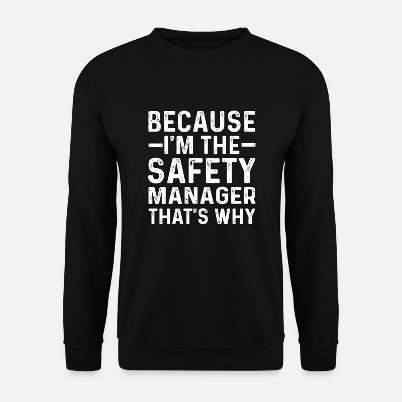 Funny Security Manager Quote - Unisex Sweatshirt - black