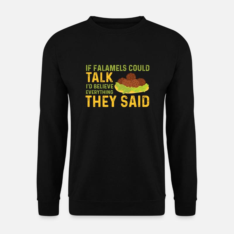 Funny falafel saying - Unisex Sweatshirt - black