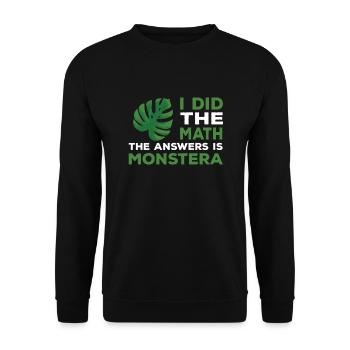 Monstera plant proverb for gardeners - Unisex Sweatshirt - black - Front - Alina (178cm) & Michal (187cm)
