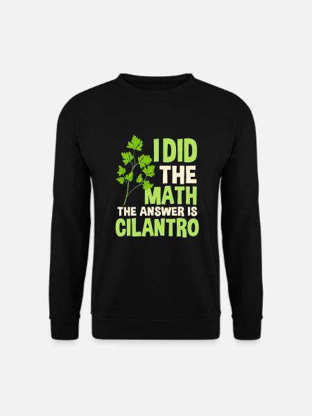 Koriander Liebhaber Geschenk - Unisex Pullover - Schwarz