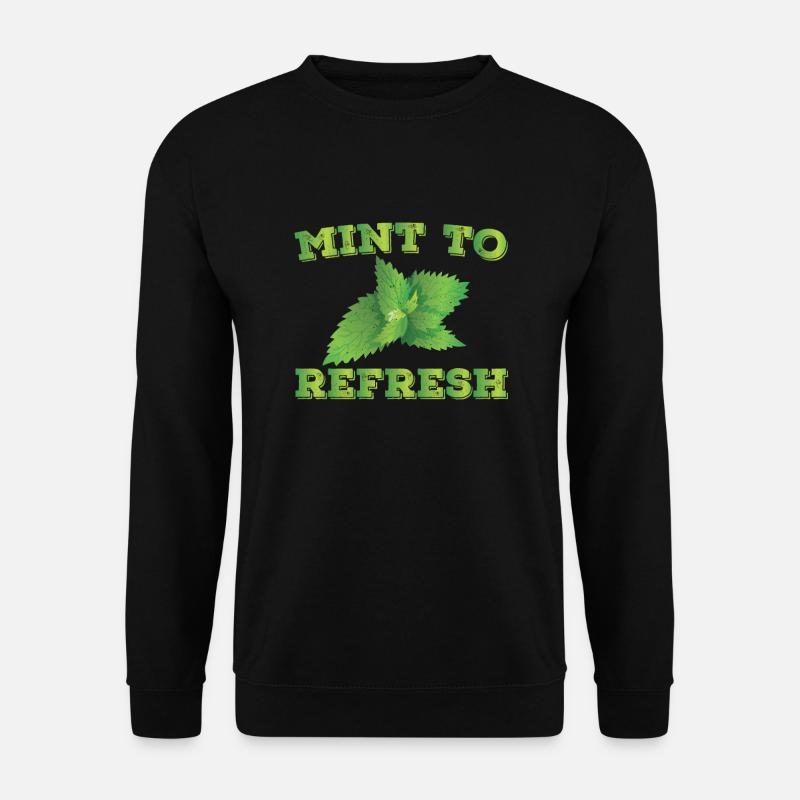 Mint to refresh - Unisex Sweatshirt - black