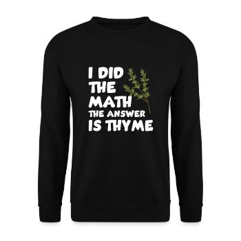 Drôle de dicton de thym - Sweat-shirt Unisexe - noir - Devant - Alina (178cm) & Michal (187cm)