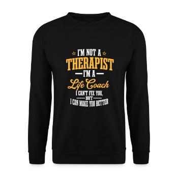 Funny Life Coach Saying - Unisex Sweatshirt - black - Front - Alina (178cm) & Michal (187cm)