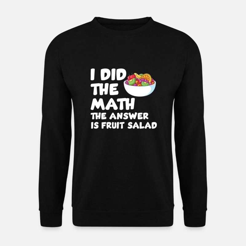 Funny fruit salad design - Unisex Sweatshirt - black