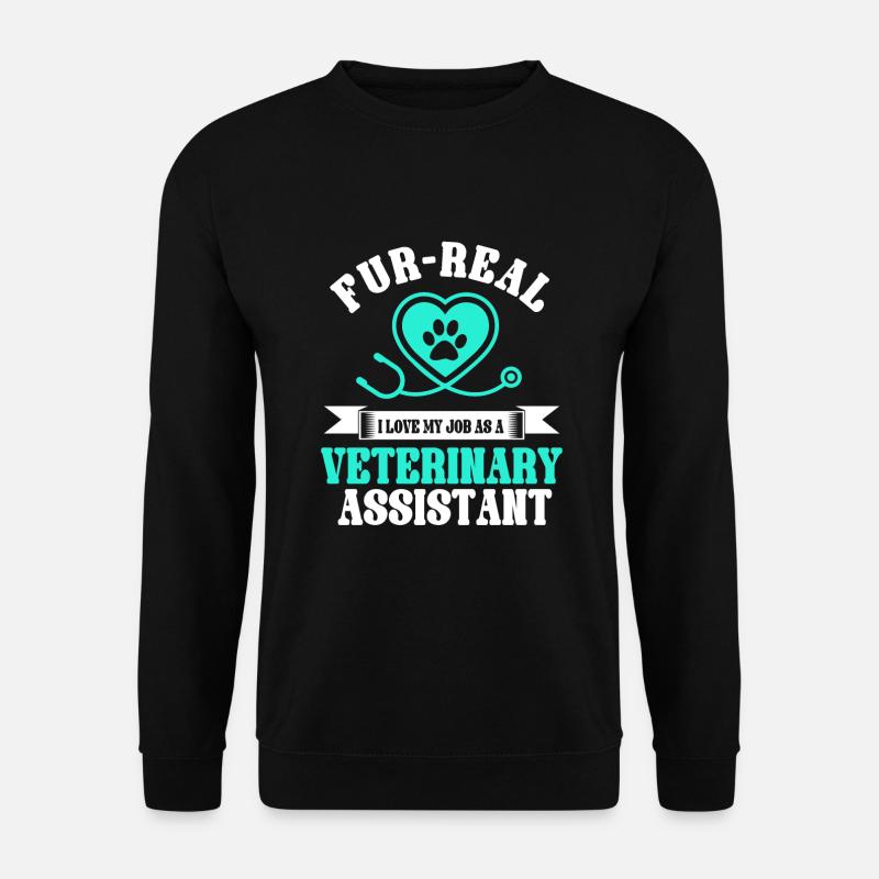 Veterinary assistant saying - Unisex Sweatshirt - black