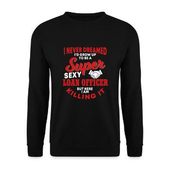 Funny loan officer saying - Unisex Sweatshirt - black - Front - Alina (178cm) & Michal (187cm)