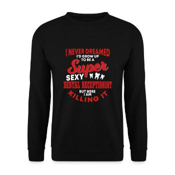 Funny dental assistant saying - Unisex Sweatshirt - black - Front - Alina (178cm) & Michal (187cm)
