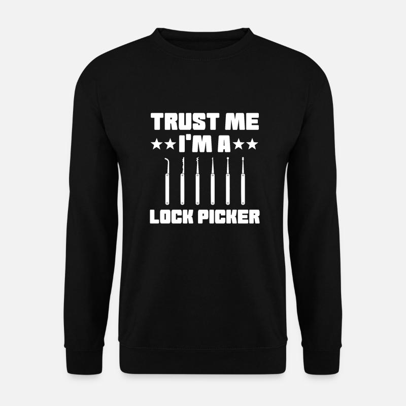 Lustiges Lockpicker Spruch - Unisex Pullover - Schwarz