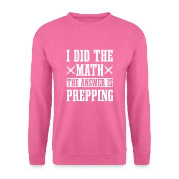 Lustiges Prepping Design - Unisex Pullover - Pink - Vorne