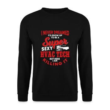 Technique CVC amusante qui dit ventilation et chauffage - Sweat-shirt Unisexe - noir - Devant - Alina (178cm) & Michal (187cm)