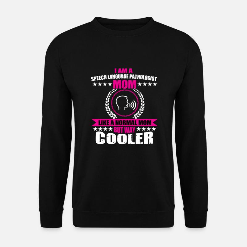 Speech therapist mom - Unisex Sweatshirt - black