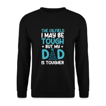 Sweet Oilfield Father Says Kids Son Daughter - Unisex Sweatshirt - black - Front - Alina (178cm) & Michal (187cm)