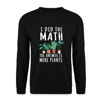 Lustiger Gartenpflanzen Spruch - Unisex Pullover - Schwarz - Vorne - Alina (178cm) & Michal (187cm)