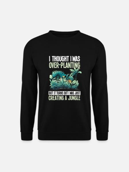 Lustige Pflanzen Gartenpflanze Dschungel - Unisex Pullover - Schwarz
