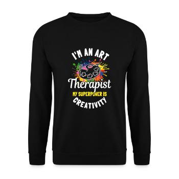 Great Art Therapy Quote - Unisex Sweatshirt - black - Front - Alina (178cm) & Michal (187cm)