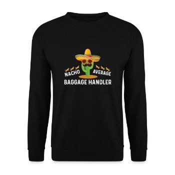 Nacho Average Baggage Handler Cinco De - Unisex Sweatshirt - black - Front - Alina (178cm) & Michal (187cm)