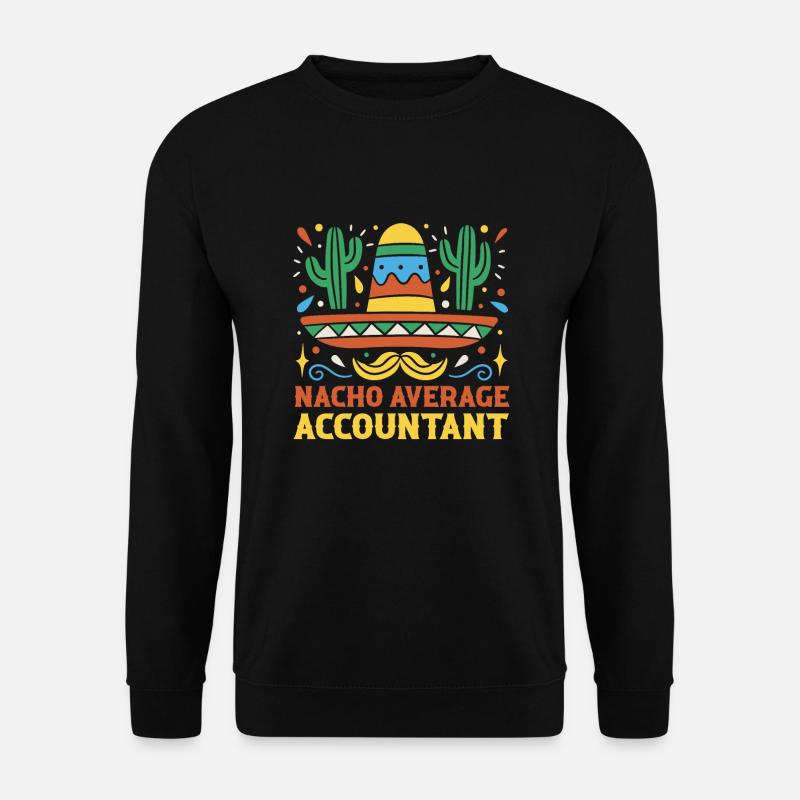 Nacho Average Accountant - Unisex Sweatshirt - black