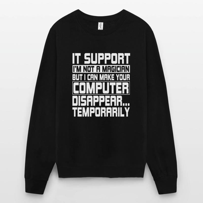 Funny IT Support Computer Engineer Unisex Sweatshirt