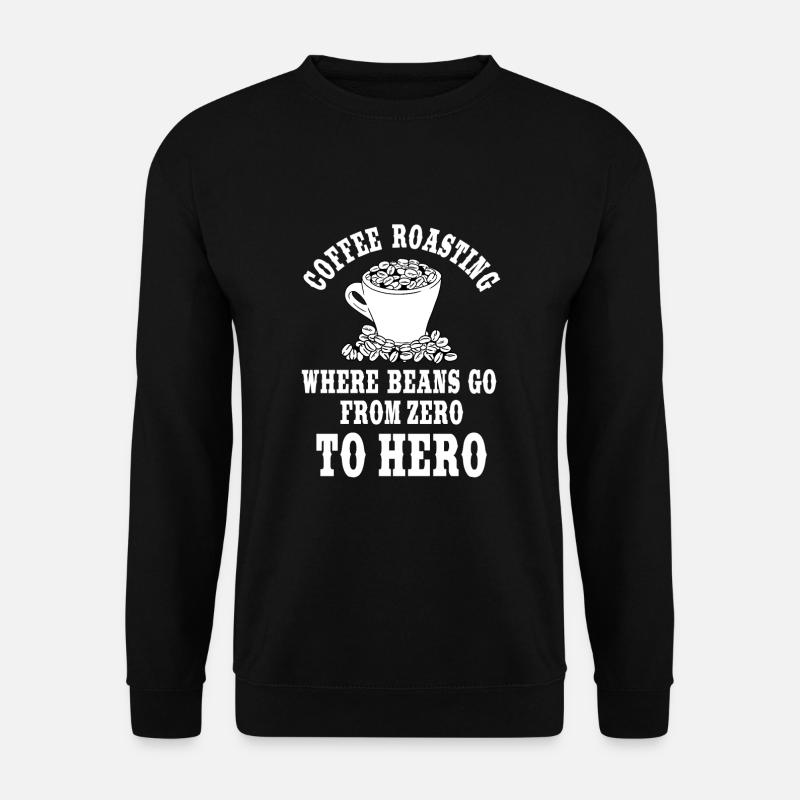 Funny Coffee Roaster Gift - Unisex Sweatshirt - black
