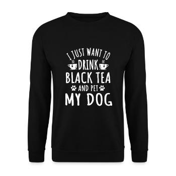 Funny Black Tea and Dog Lover Quote - Unisex Sweatshirt - black - Front - Alina (178cm) & Michal (187cm)