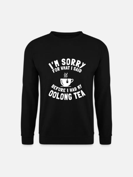 Thé Oolong - Sweat-shirt Unisexe - noir