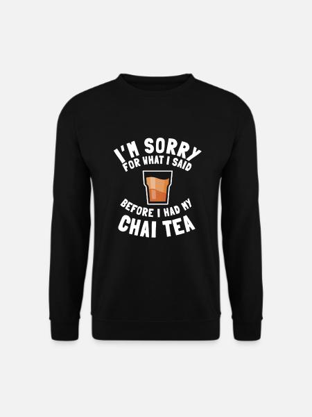 Chai Tea Gift - Unisex Sweatshirt - black