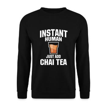 Instant Human Fügen Sie Einfach Chai Tee Hinzu - Unisex Pullover - Schwarz - Vorne - Alina (178cm) & Michal (187cm)