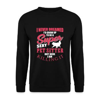 Funny pet sitter design - Unisex Sweatshirt - black - Front - Alina (178cm) & Michal (187cm)