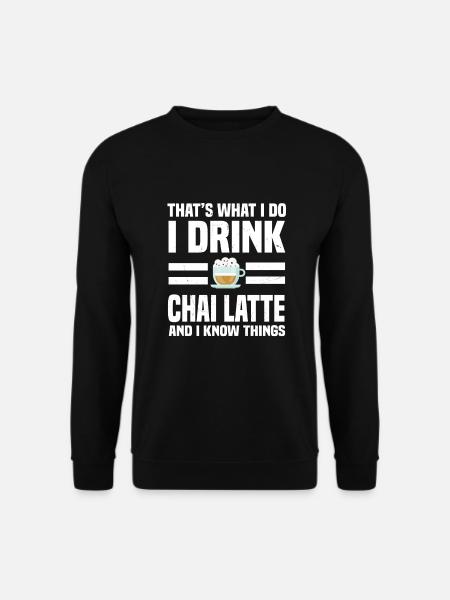 Chai Latte Saying - Unisex Sweatshirt - black