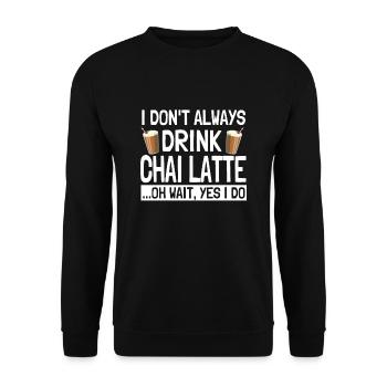 Chai Latte Saying India Spiced Chai Tea - Unisex Sweatshirt - black - Front - Alina (178cm) & Michal (187cm)