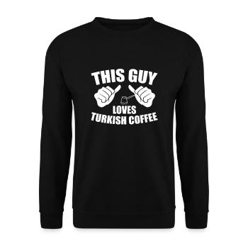 This guy loves Turkish coffee - Unisex Sweatshirt - black - Front - Alina (178cm) & Michal (187cm)