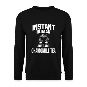 Instant Human Just add chamomile tea - Unisex Sweatshirt - black - Front - Alina (178cm) & Michal (187cm)