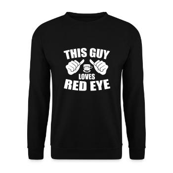 This guy loves Red Eye coffee - coffee drinker - Unisex Sweatshirt - black - Front - Alina (178cm) & Michal (187cm)