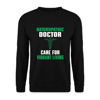 Great saying of naturopathic doctor - Unisex Sweatshirt - black - Front - Alina (178cm) & Michal (187cm)