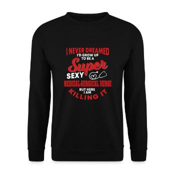 Medical-surgical nurse saying - Unisex Sweatshirt - black - Front - Alina (178cm) & Michal (187cm)