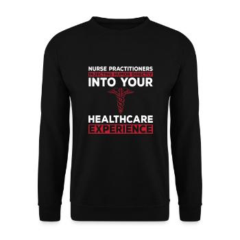 Funny Nurse Practitioner Quote - Unisex Sweatshirt - black - Front - Alina (178cm) & Michal (187cm)