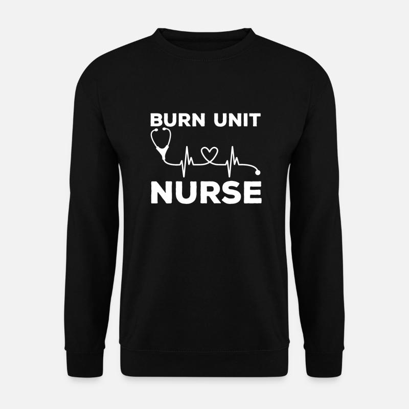 Burn Nurse Gift - Unisex Sweatshirt - black